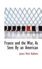 France and the War, as Seen by an American - Book
