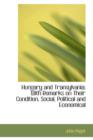 Hungary and Transylvania : With Remarks on Their Condition, Social, Political and Economical - Book