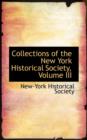 Collections of the New York Historical Society, Volume III - Book