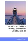 Lectures on Modern History, Delivered in Oxford, 1859-61 - Book