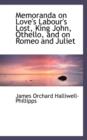 Memoranda on Love's Labour's Lost, King John, Othello, and on Romeo and Juliet - Book