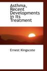 Asthma, Recent Developments in Its Treatment - Book