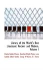 Library of the World's Best Literature : Ancient and Modern, Volume I - Book