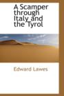 A Scamper Through Italy and the Tyrol - Book