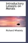 Introductory Lessons on Morals - Book