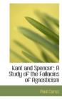 Kant and Spencer : A Study of the Fallacies of Agnosticism - Book