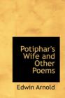 Potiphar's Wife and Other Poems - Book