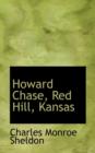 Howard Chase, Red Hill, Kansas - Book