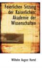 Feierlichen Sitzung Der Kaiserlichen : Akademie Der Wissenschaften - Book