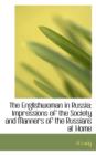 The Englishwoman in Russia : Impressions of the Society and Manners of the Russians at Home - Book