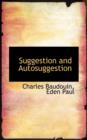 Suggestion and Autosuggestion - Book