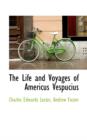 The Life and Voyages of Americus Vespucius - Book