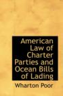 American Law of Charter Parties and Ocean Bills of Lading - Book