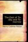 The East of To-Day and To-Morrow - Book