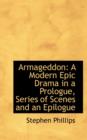Armageddon : A Modern Epic Drama in a Prologue, Series of Scenes and an Epilogue - Book