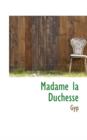 Madame La Duchesse - Book