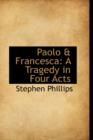 Paolo & Francesca : A Tragedy in Four Acts - Book