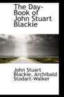 The Day-Book of John Stuart Blackie - Book