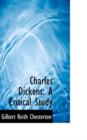 Charles Dickens : A Critical Study - Book