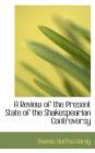 A Review of the Present State of the Shakespearian Controversy - Book