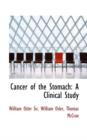 Cancer of the Stomach : A Clinical Study - Book