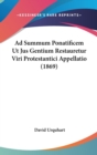 Ad Summum Ponatificem Ut Jus Gentium Restauretur Viri Protestantici Appellatio (1869) - Book