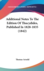 Additional Notes To The Edition Of Thucydides, Published In 1828-1835 (1842) - Book