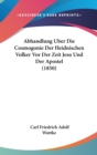 Abhandlung Uber Die Cosmogonie Der Heidnischen Volker Vor Der Zeit Jesu Und Der Apostel (1850) - Book