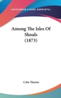 Among The Isles Of Shoals (1873) - Book