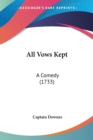 All Vows Kept : A Comedy (1733) - Book