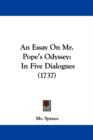 An Essay On Mr. Pope's Odyssey : In Five Dialogues (1737) - Book