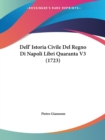 Dell' Istoria Civile Del Regno Di Napoli Libri Quaranta V3 (1723) - Book