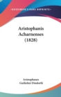 Aristophanis Acharnenses (1828) - Book