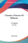 Cleonice, Princess Of Bithynia : A Tragedy (1775) - Book