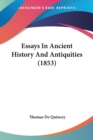 Essays In Ancient History And Antiquities (1853) - Book