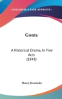 Gonta : A Historical Drama, In Five Acts (1848) - Book
