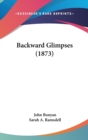 Backward Glimpses (1873) - Book