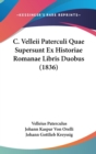 C. Velleii Paterculi Quae Supersunt Ex Historiae Romanae Libris Duobus (1836) - Book