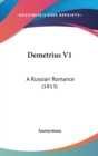 Demetrius V1 : A Russian Romance (1813) - Book