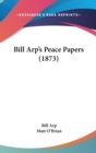 Bill Arp's Peace Papers (1873) - Book