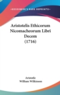 Aristotelis Ethicorum Nicomacheorum Libri Decem (1716) - Book