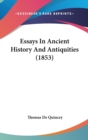 Essays In Ancient History And Antiquities (1853) - Book