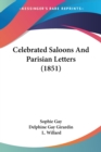 Celebrated Saloons And Parisian Letters (1851) - Book