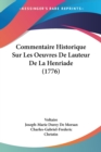 Commentaire Historique Sur Les Oeuvres De Lauteur De La Henriade (1776) - Book