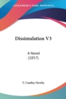 Dissimulation V3 : A Novel (1857) - Book