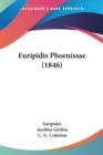 Euripidis Phoenissae (1846) - Book