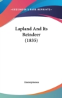 Lapland And Its Reindeer (1835) - Book