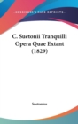 C. Suetonii Tranquilli Opera Quae Extant (1829) - Book