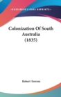 Colonization Of South Australia (1835) - Book