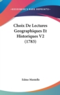 Choix De Lectures Geographiques Et Historiques V2 (1783) - Book